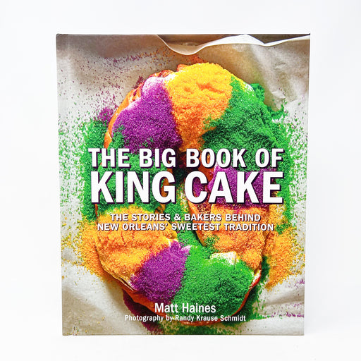 Big Book Of King Cakes Home Malone New Orleans