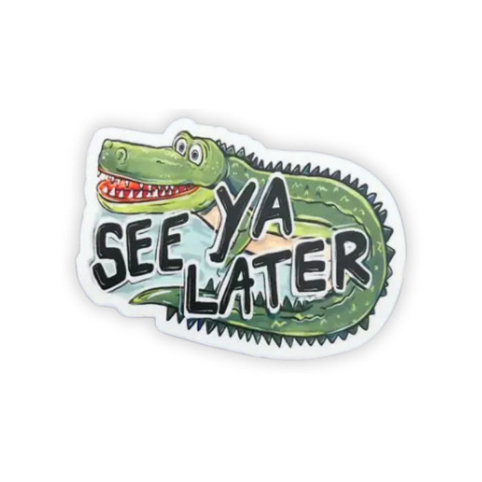 See Ya Later Alligator Sticker