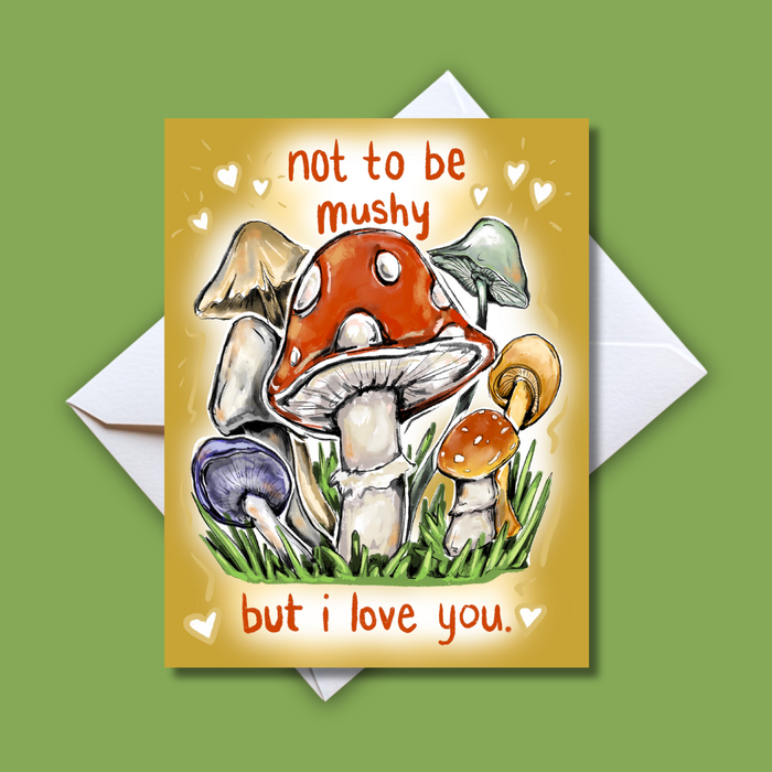 Home Malone Designs Not To Be Mushy But I Love You Colorful Vibrant Mushrooms Love Card // Any occassion Greeting Card // Designed in New Orleans, LA