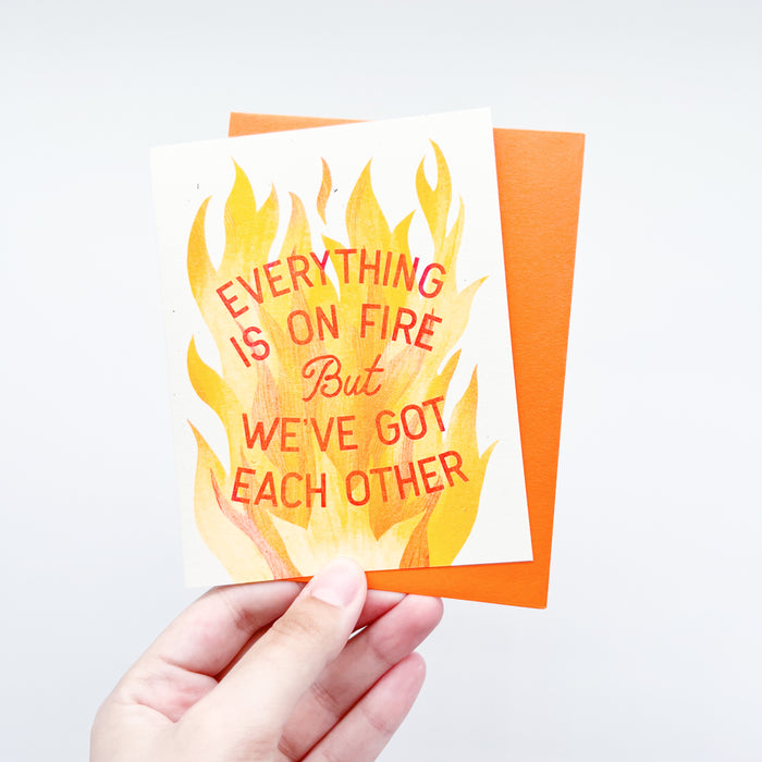 Everything Is On Fire Card
