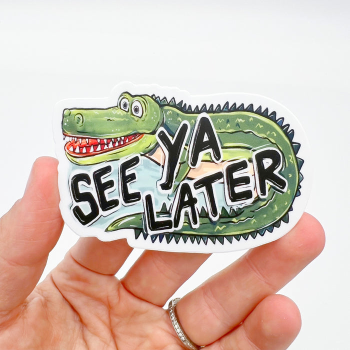 See Ya Later Alligator Sticker