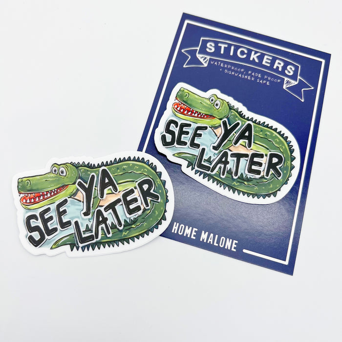See Ya Later Alligator Sticker