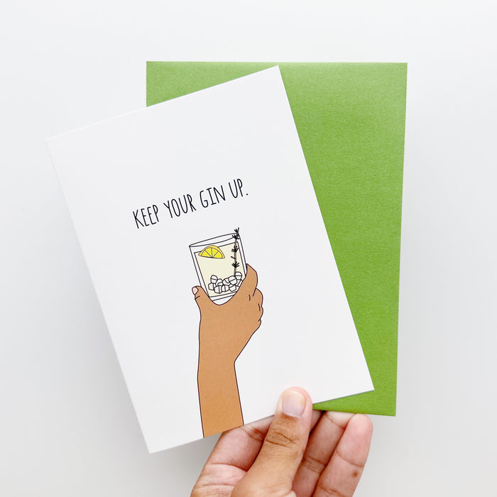Keep Your Gin Up Card