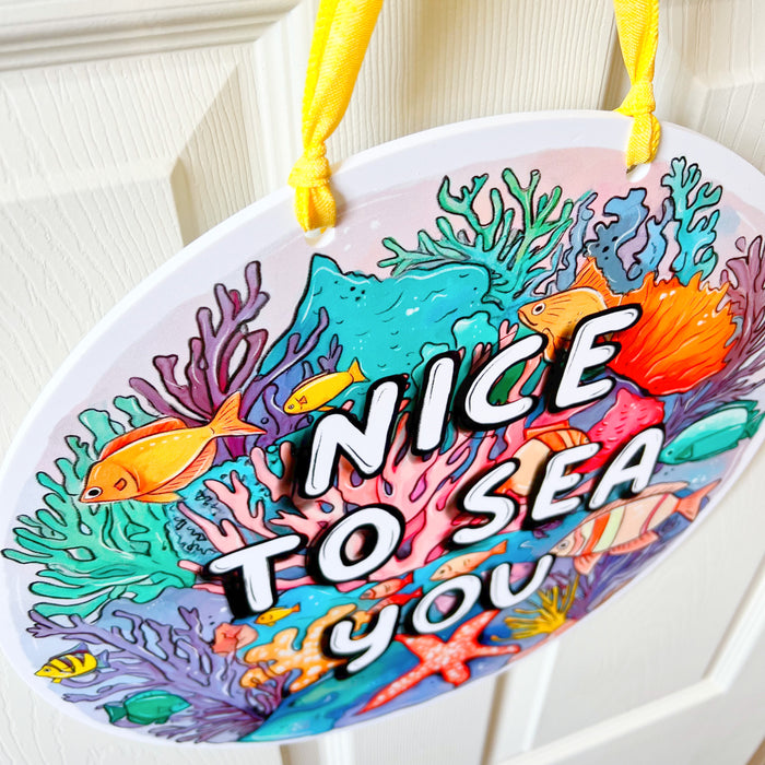 Nice To Sea You Door Hanger - ONLINE EXCLUSIVE
