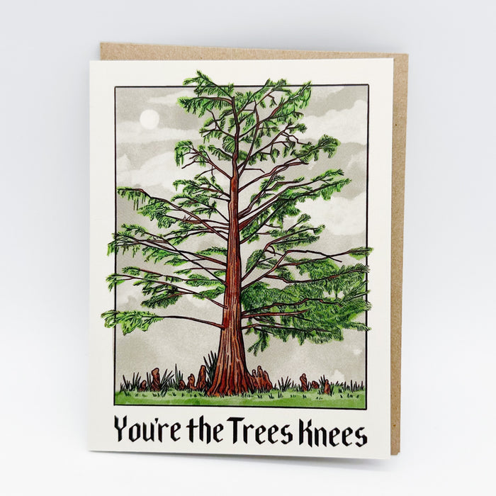 You're The Trees Knees Card