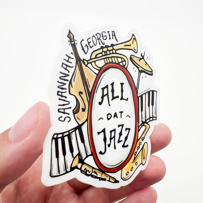 Savannah All Dat Jazz Sticker - ONLINE EXCLUSIVE