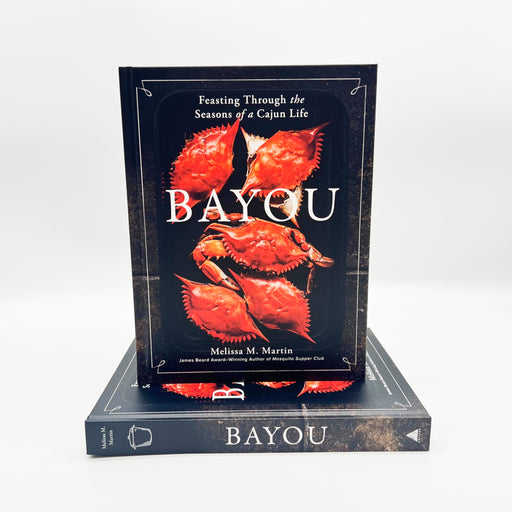 Feasting Through the Seasons of a Cajun Life Bayou Cookbook by Award Winning Melissa M Martin - Hardcover Cajun Cookbook New Orleans, Louisiana Seafood Boil