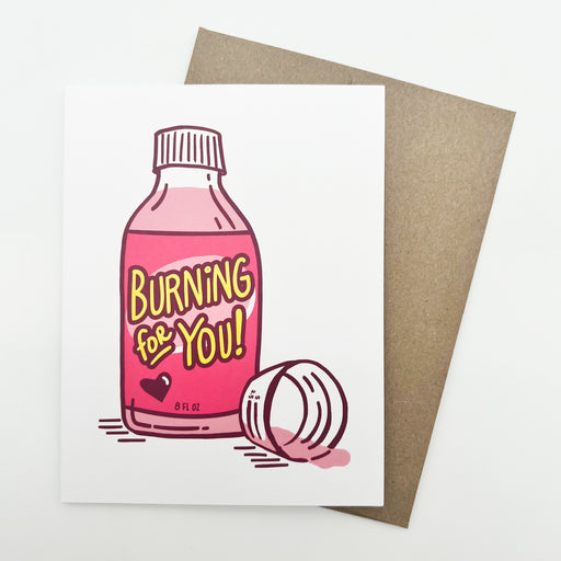 Kat French Pepto Bismol Pink Burning for you anniversary, valentines, love greeting card