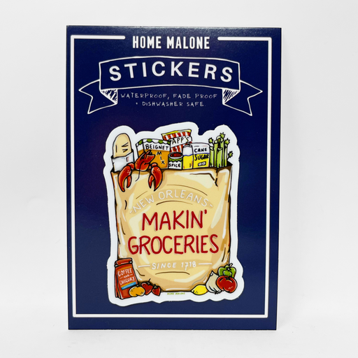 Makin' Groceries Vinyl Decal Sticker Home Malone New Orleans
