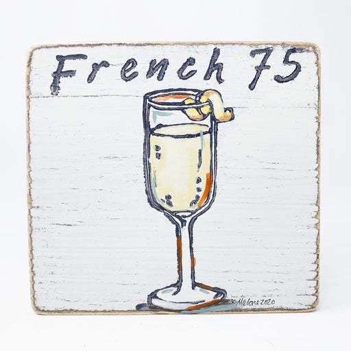 Home Malone Cocktail French 75 Kitchen Wood Art Sign