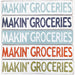 Home Malone Makin' Groceries Wood Kitchen Sign