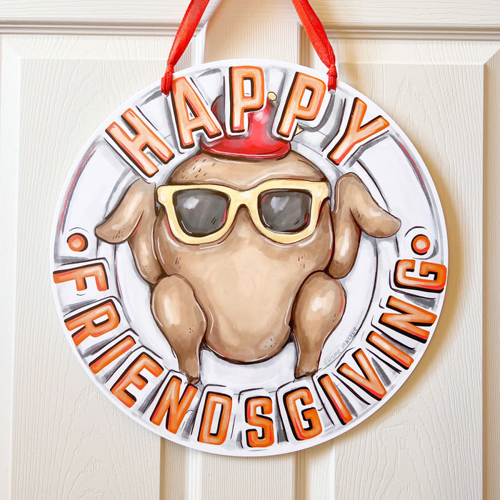 Friendsgiving Thanksgiving Turkey Home Malone New Orleans Door Hanger