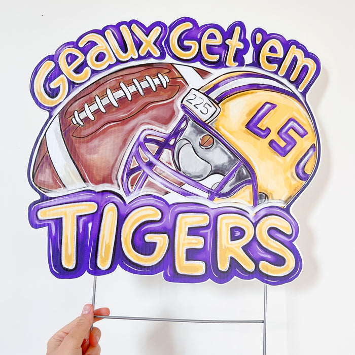Geaux Get Em Tigers Yard Sign