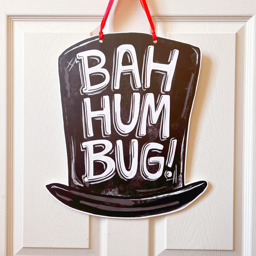 A Christmas Carol, Bah Humbug, Scrooge, Christmas Door Hanger, Funny Door Hanger, Gag Gift, Home Malone, New Orleans artist, black hat