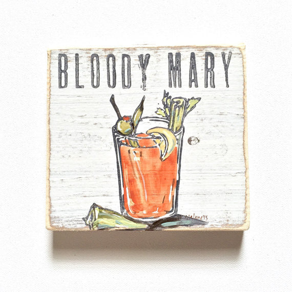 Bloody Mary Wood Sign